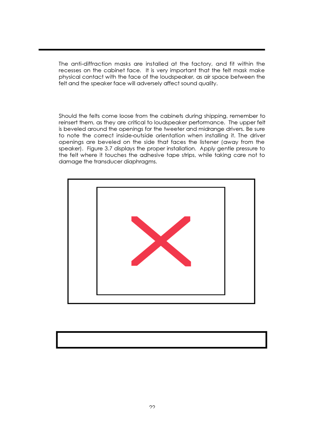 Avalon Acoustics Sentinel manual Felt Anti-Diffraction Mask, Orientation of the upper Felt Mask 