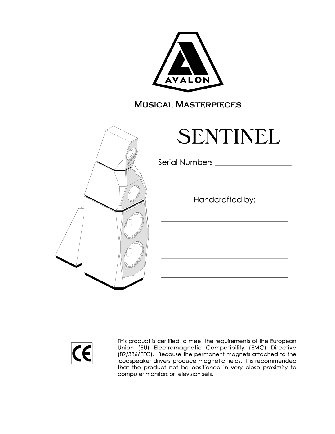 Avalon Acoustics Sentinel manual Musical Masterpieces, Serial Numbers, Handcrafted by 