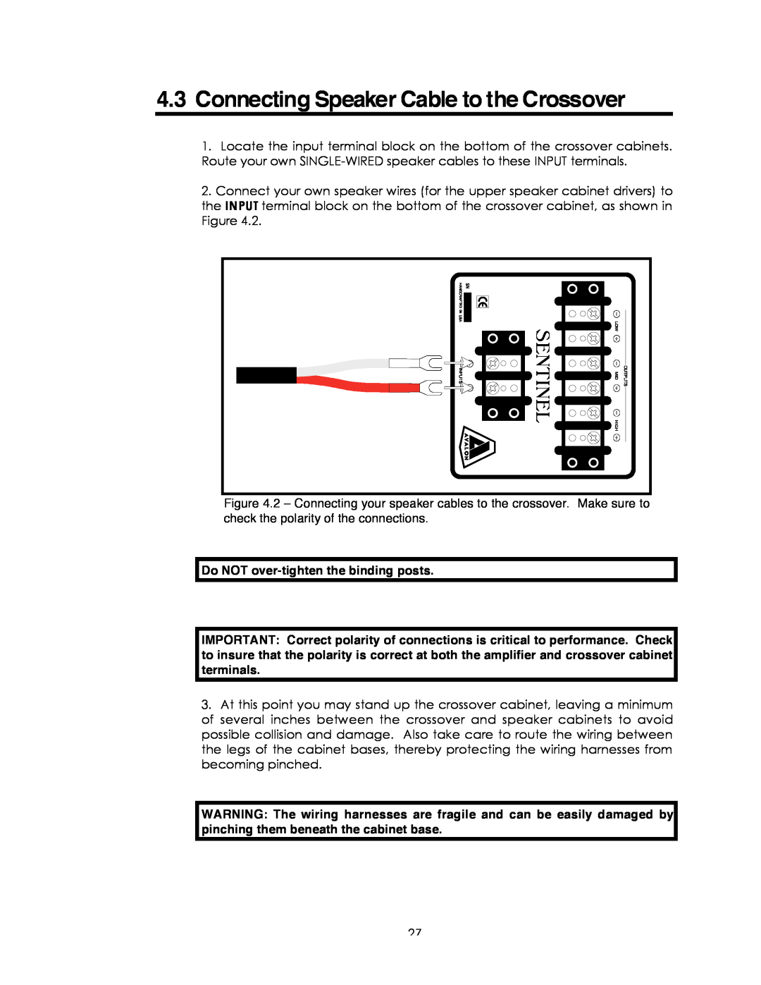 Avalon Acoustics Sentinel manual 4.3Connecting Speaker Cable to the Crossover, Do NOT over-tightenthe binding posts 