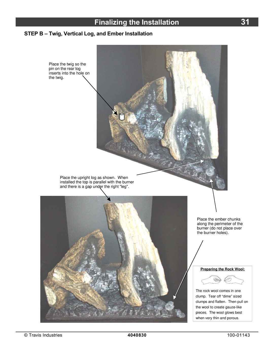 Avalon Stoves 21 DV Fireplace manual Step B Twig, Vertical Log, and Ember Installation, Preparing the Rock Wool 