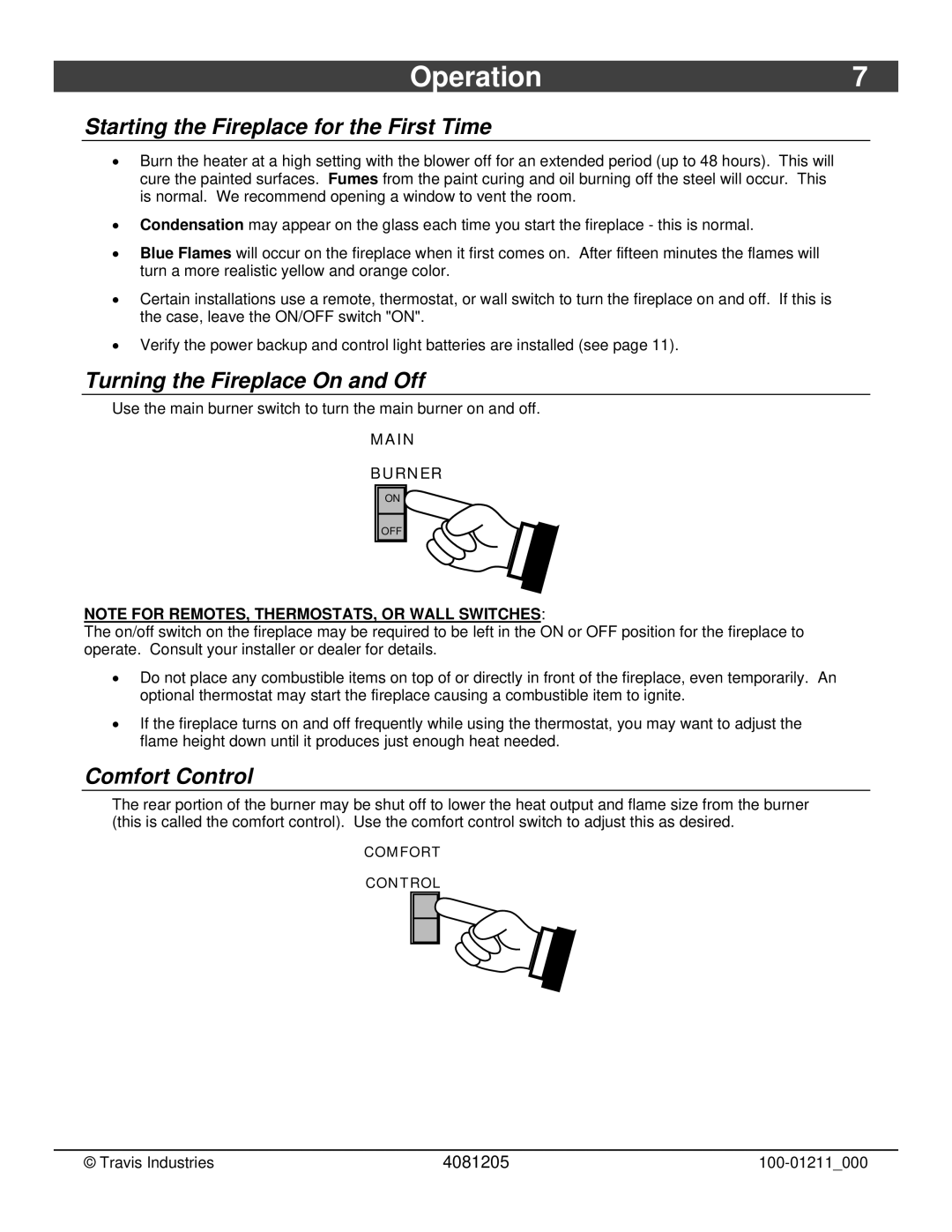 Avalon Stoves 564 SS owner manual Operation7, Starting the Fireplace for the First Time, Turning the Fireplace On and Off 
