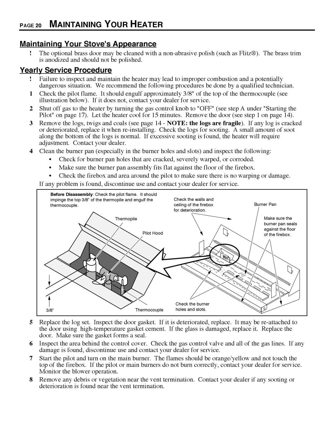 Avalon Stoves 700 B-VENT manual Maintaining Your Heater, Maintaining Your Stoves Appearance, Yearly Service Procedure 