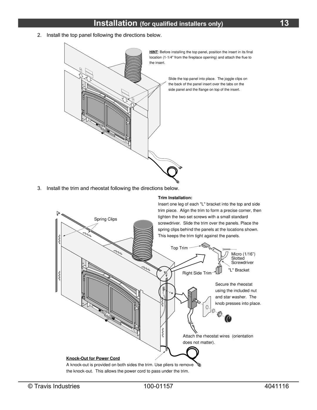 Avalon Stoves Flush Wood Insert owner manual Install the trim and rheostat following the directions below 