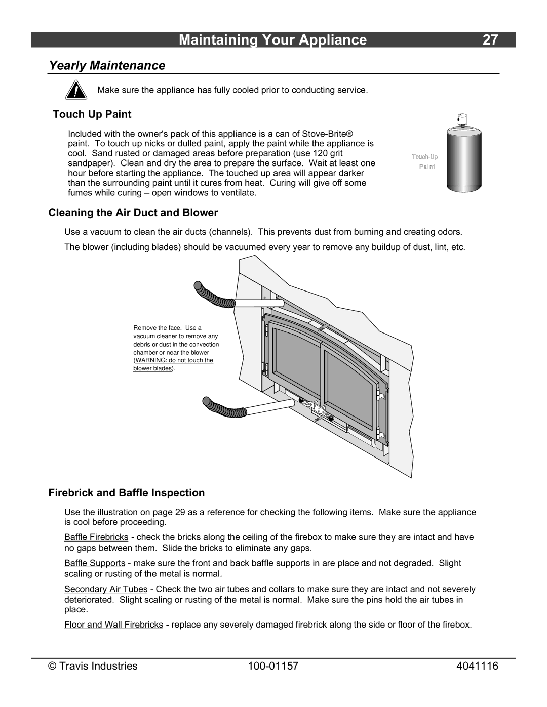 Avalon Stoves Flush Wood Insert owner manual Yearly Maintenance, Touch Up Paint, Cleaning the Air Duct and Blower 