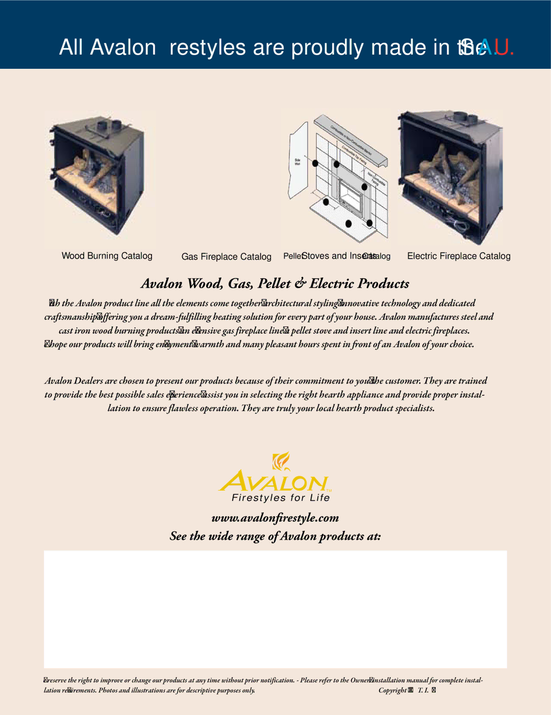 Avalon Stoves Gas Stove & Fireplace manual All Avalon firestyles are proudly made in the U.S.A 