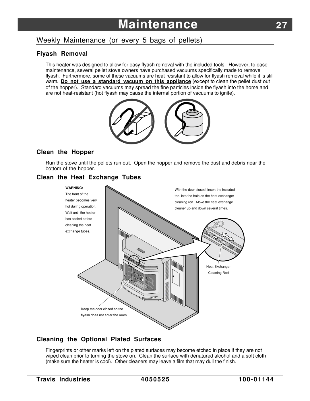 Avalon Stoves Indoor Fireplace manual Weekly Maintenance or every 5 bags of pellets, Flyash Removal, Clean the Hopper 