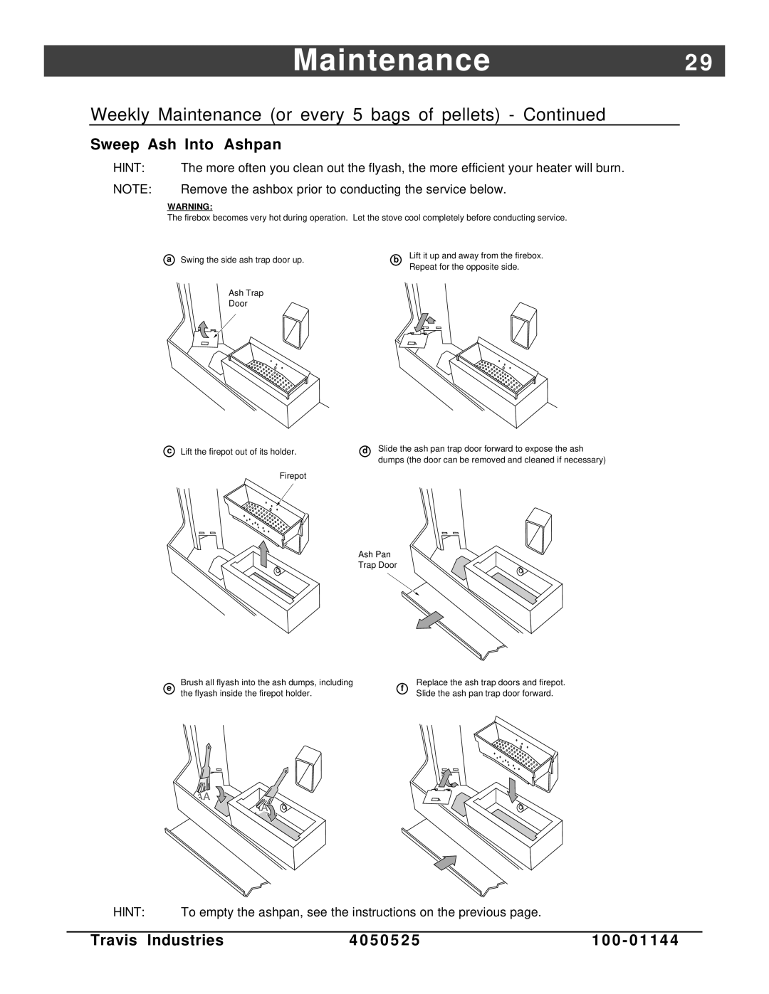 Avalon Stoves Indoor Fireplace manual Sweep Ash Into Ashpan, Remove the ashbox prior to conducting the service below 