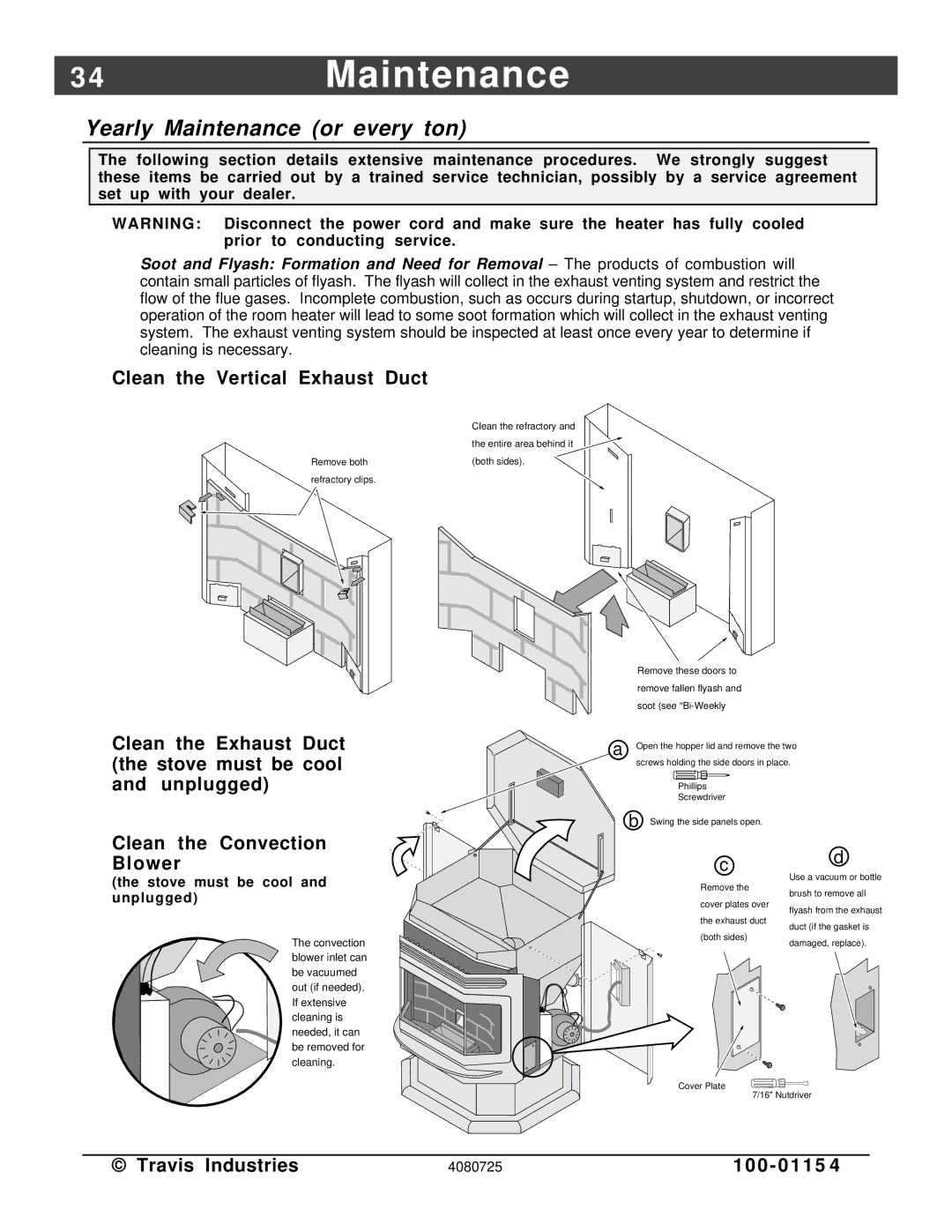 Avalon Stoves Stove manual 4Maintenance, Yearly Maintenance or every ton, Clean the Vertical Exhaust Duct 