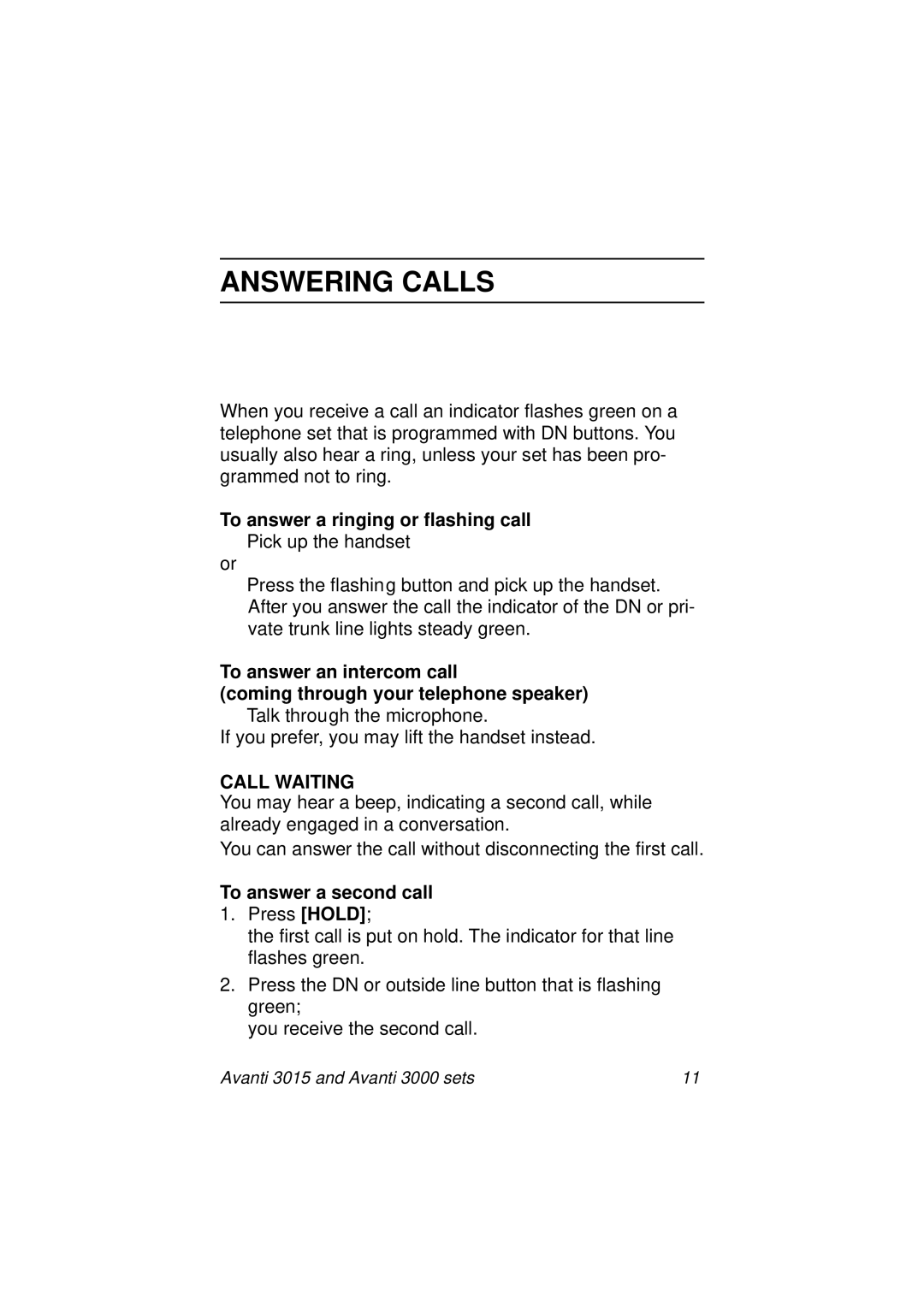 Avanti 3015, 3000 SET manual Answering Calls, To answer a ringing or flashing call, Call Waiting, To answer a second call 