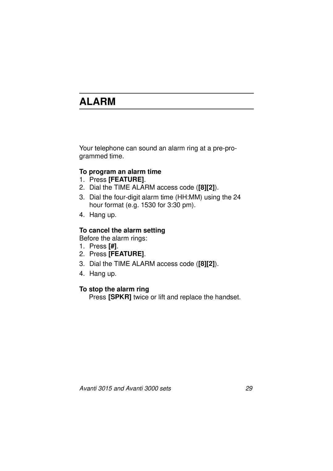 Avanti 3015, 3000 SET Alarm, To program an alarm time Press Feature, To cancel the alarm setting, To stop the alarm ring 