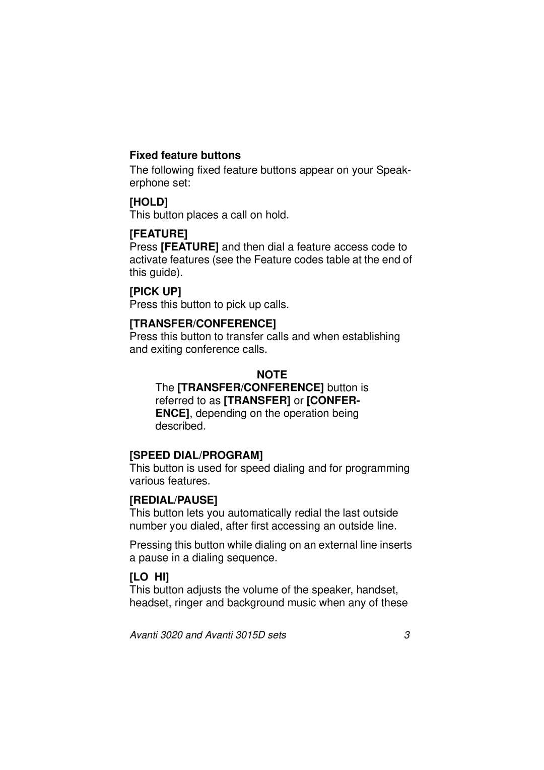 Avanti 3015D manual Hold, Feature, Pick UP, Transfer/Conference, Speed DIAL/PROGRAM, Redial/Pause, Lo Hi 