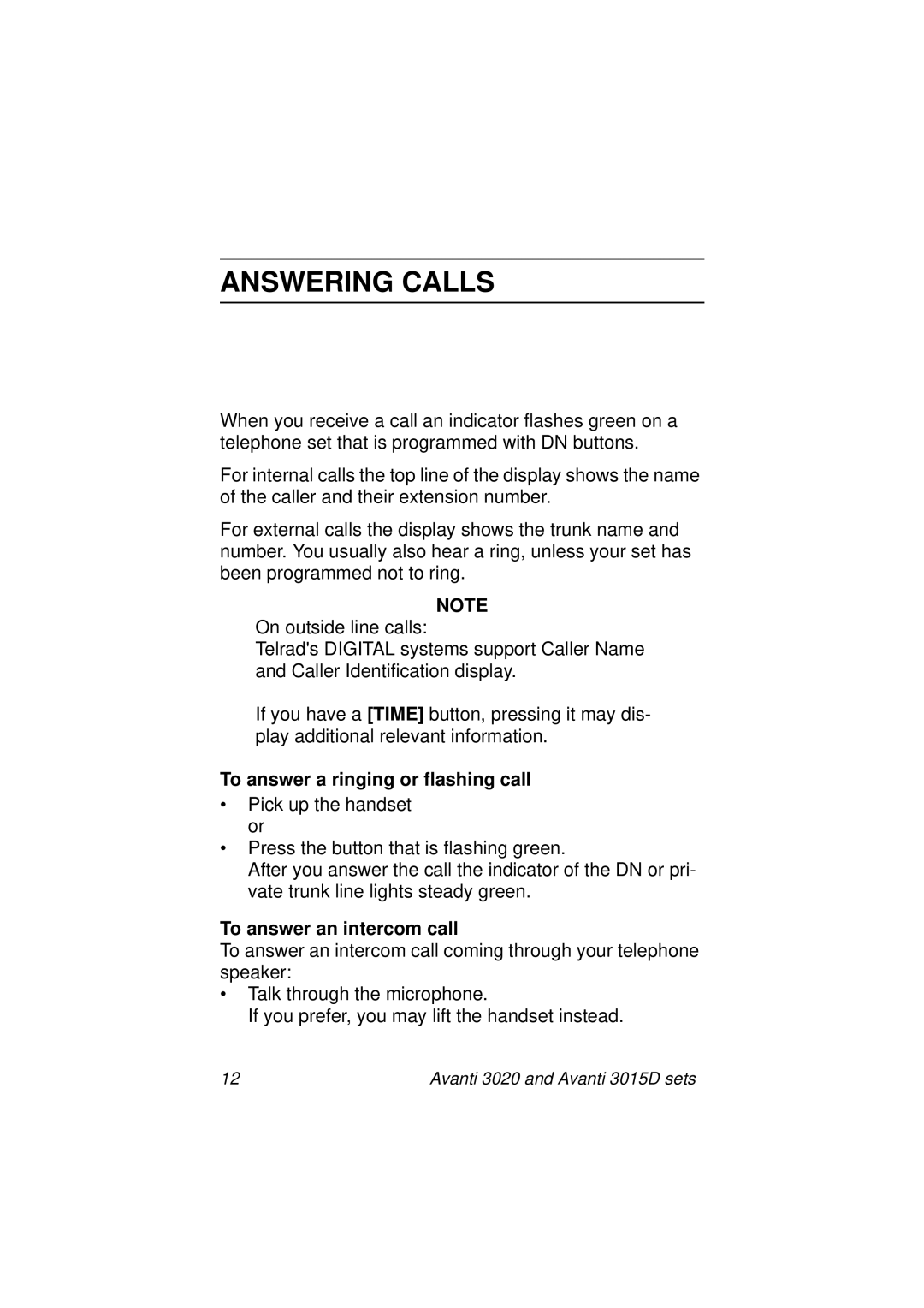 Avanti 3015D manual Answering Calls, To answer a ringing or flashing call, To answer an intercom call 