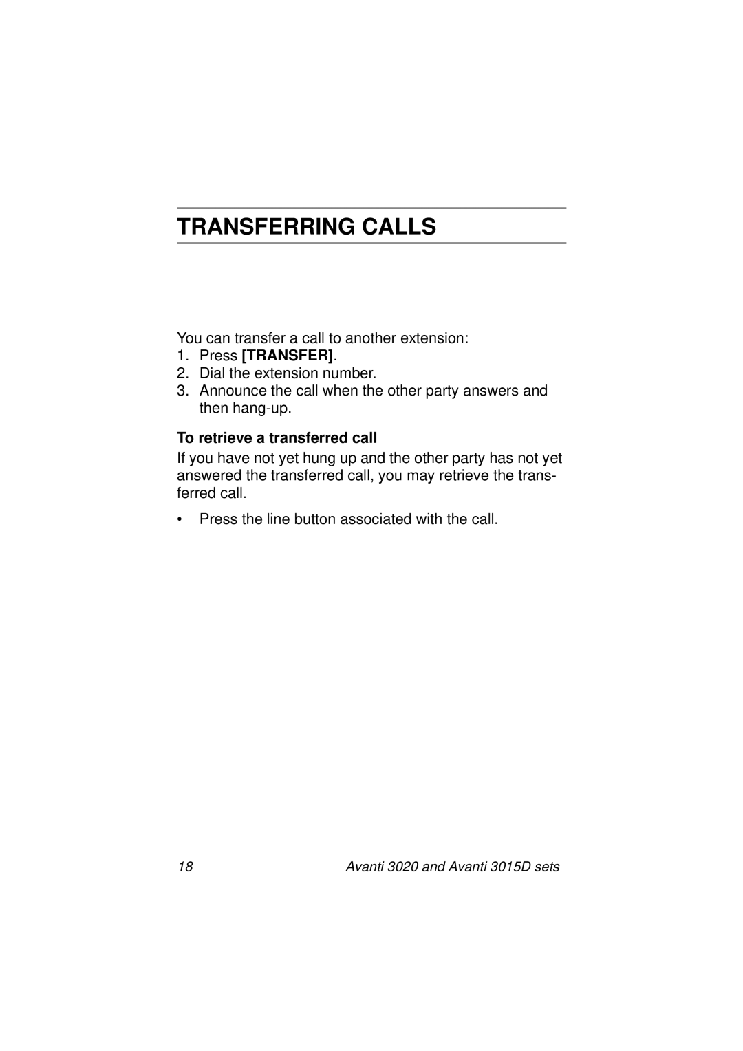 Avanti 3015D manual Transferring Calls, Press Transfer, To retrieve a transferred call 