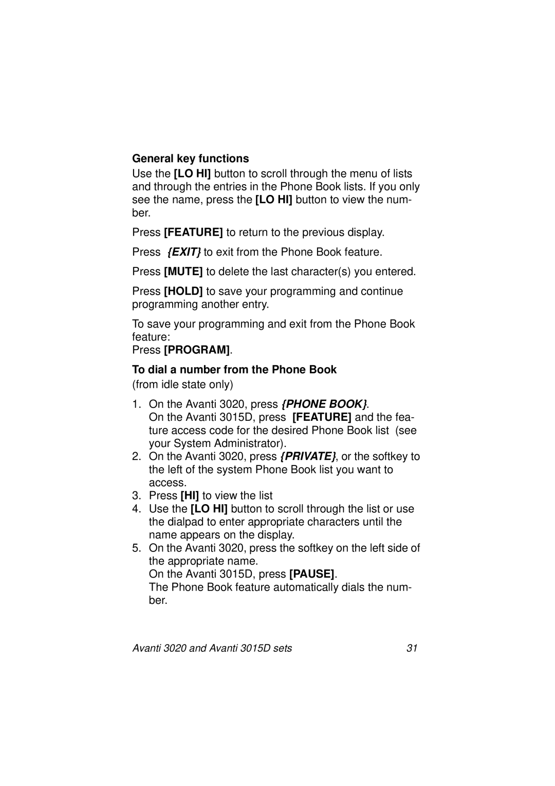 Avanti 3015D manual General key functions, Press Program To dial a number from the Phone Book 