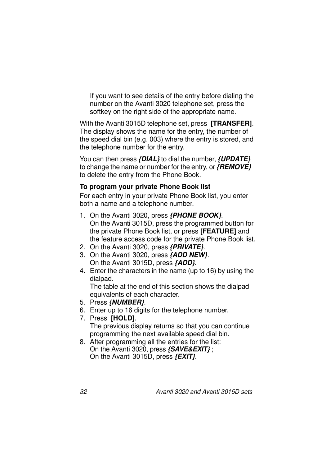 Avanti 3015D manual To program your private Phone Book list, Press Number 