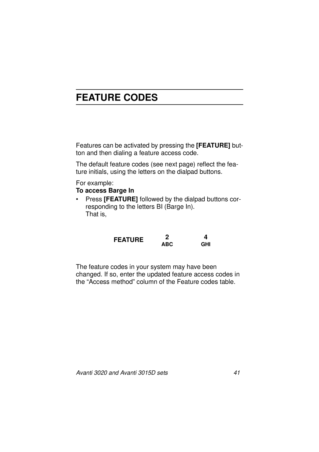 Avanti 3015D manual Feature Codes, To access Barge 