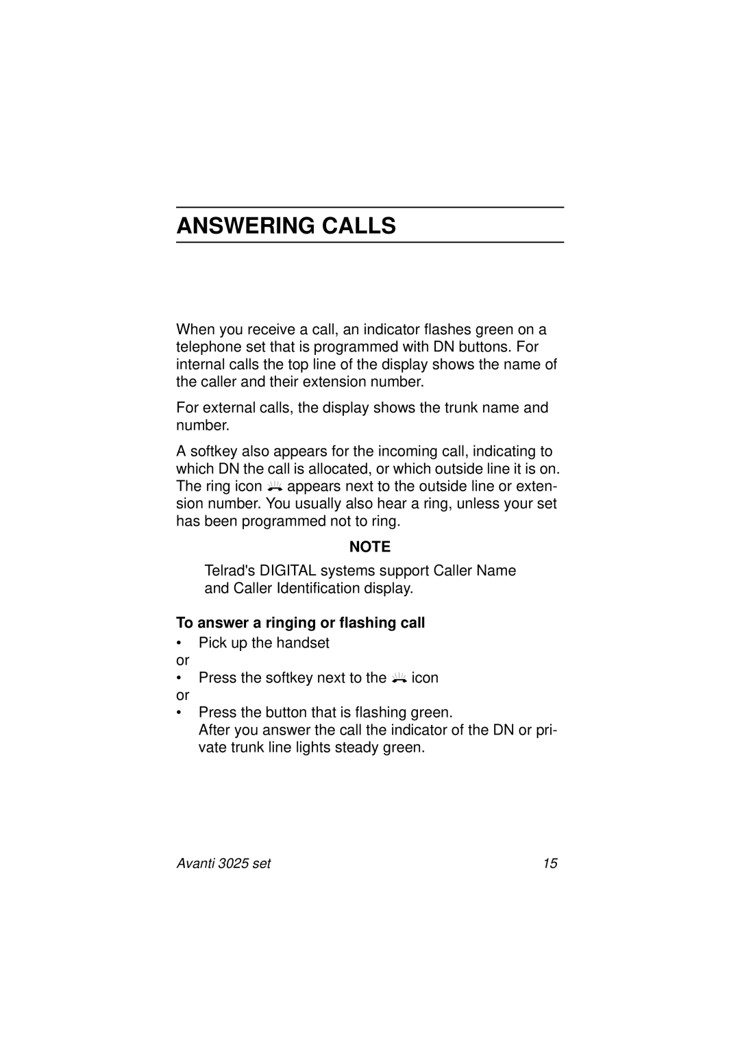 Avanti 3025 manual Answering Calls, To answer a ringing or flashing call 