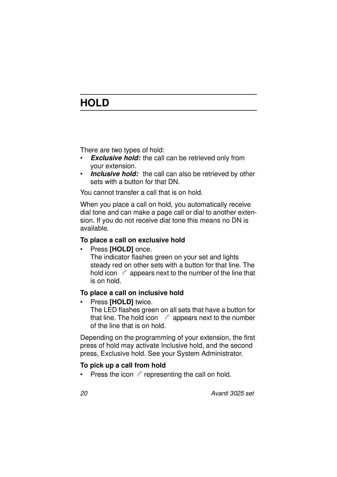 Avanti 3025 manual Hold, To place a call on exclusive hold, To place a call on inclusive hold, To pick up a call from hold 