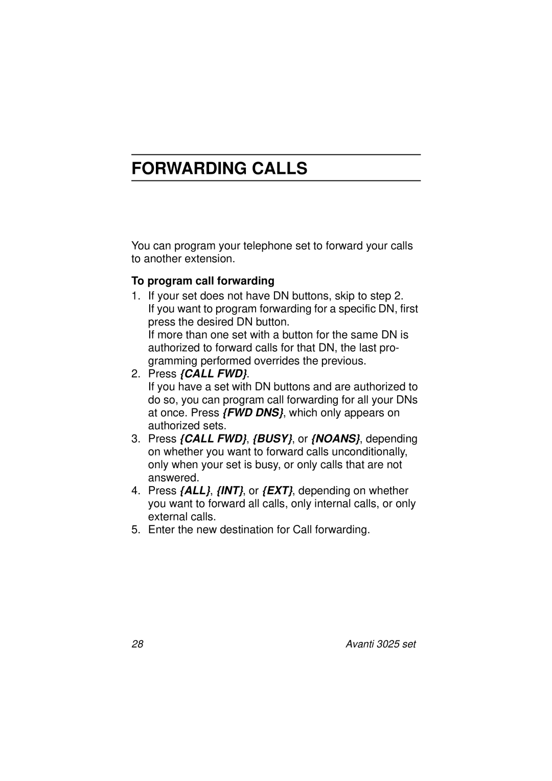 Avanti 3025 manual Forwarding Calls, To program call forwarding, Press Call FWD 