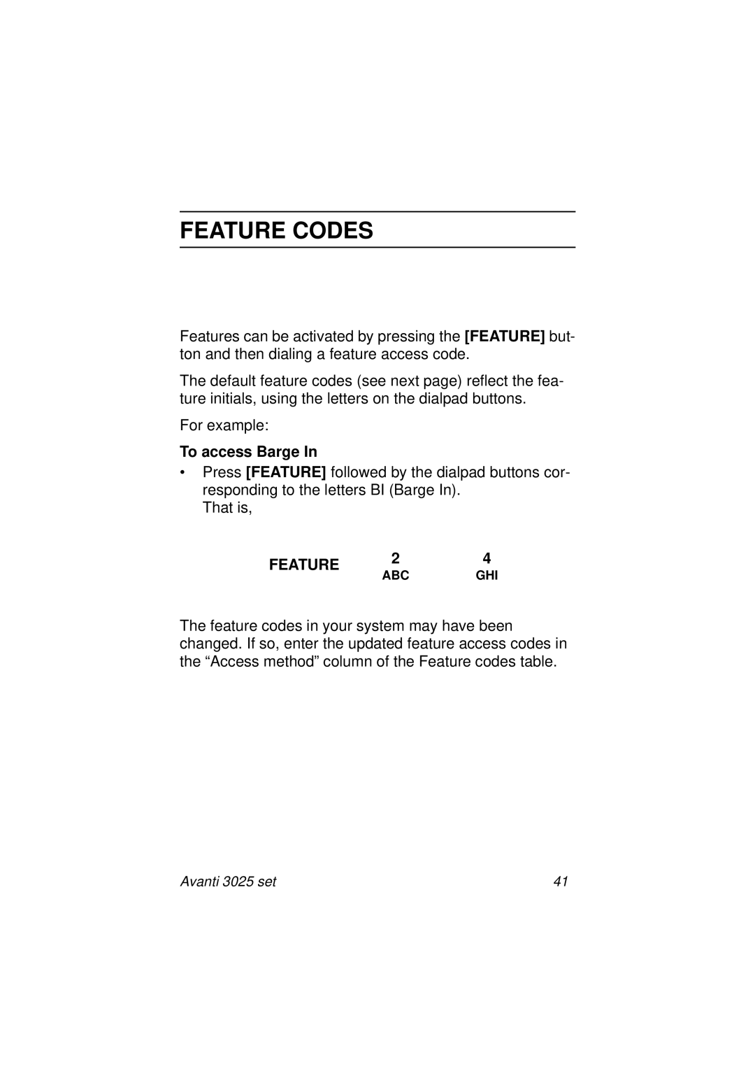 Avanti 3025 manual Feature Codes, To access Barge 