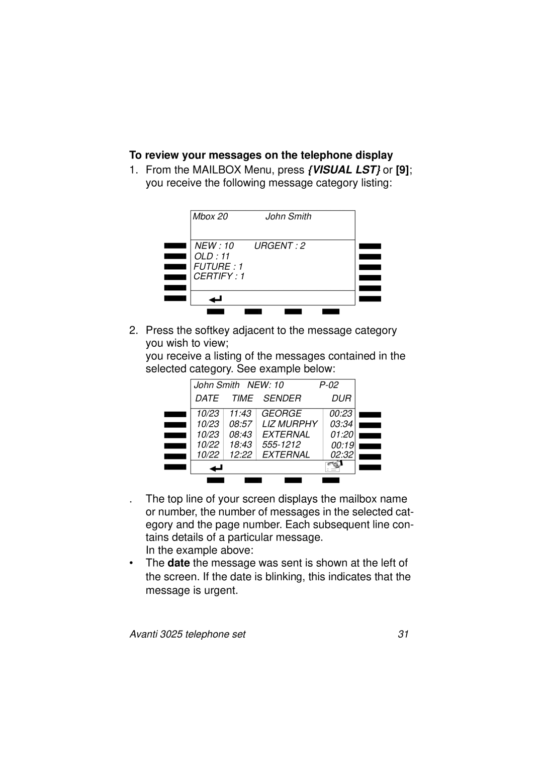 Avanti 3025 manual To review your messages on the telephone display 