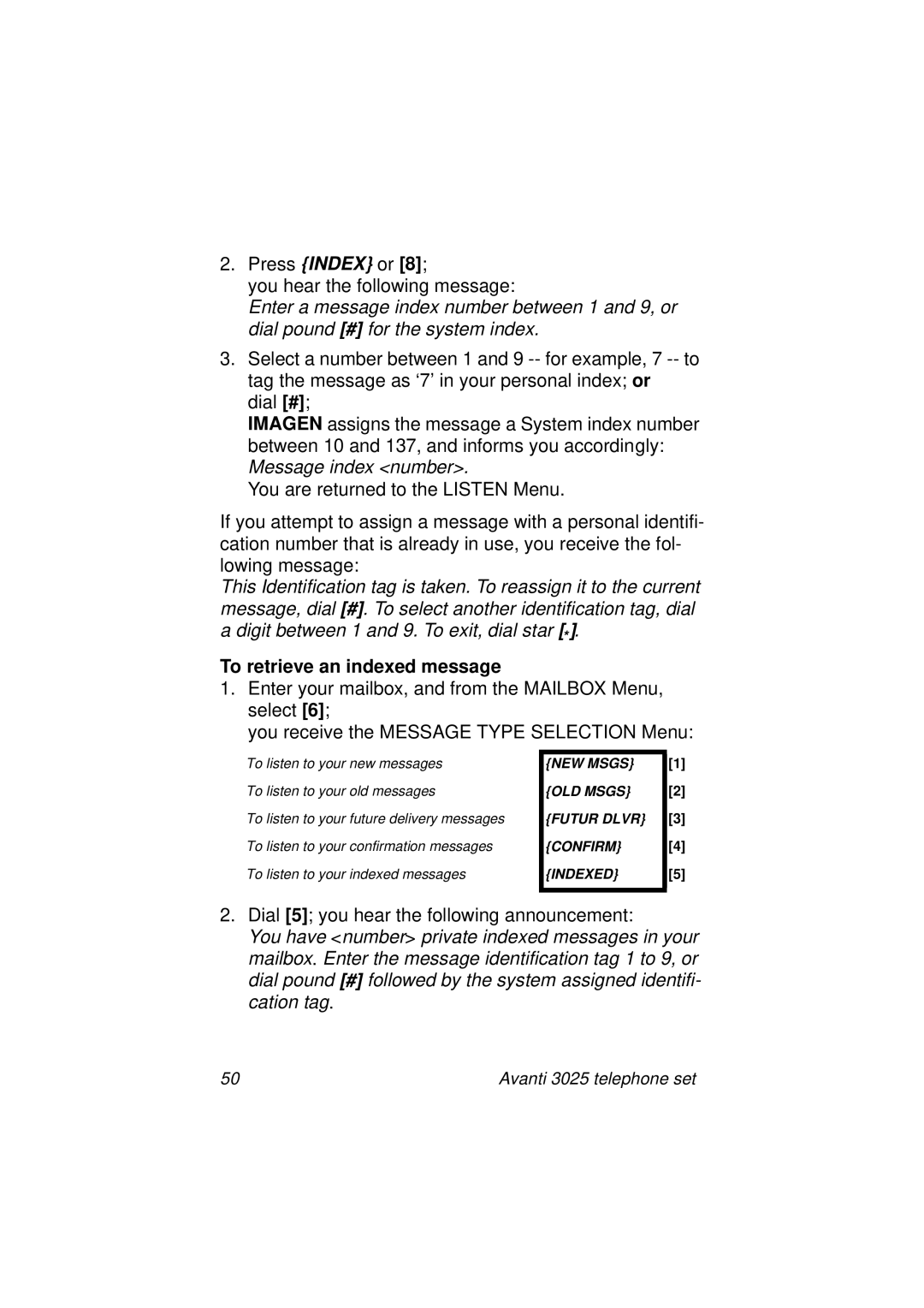 Avanti 3025 manual To retrieve an indexed message 