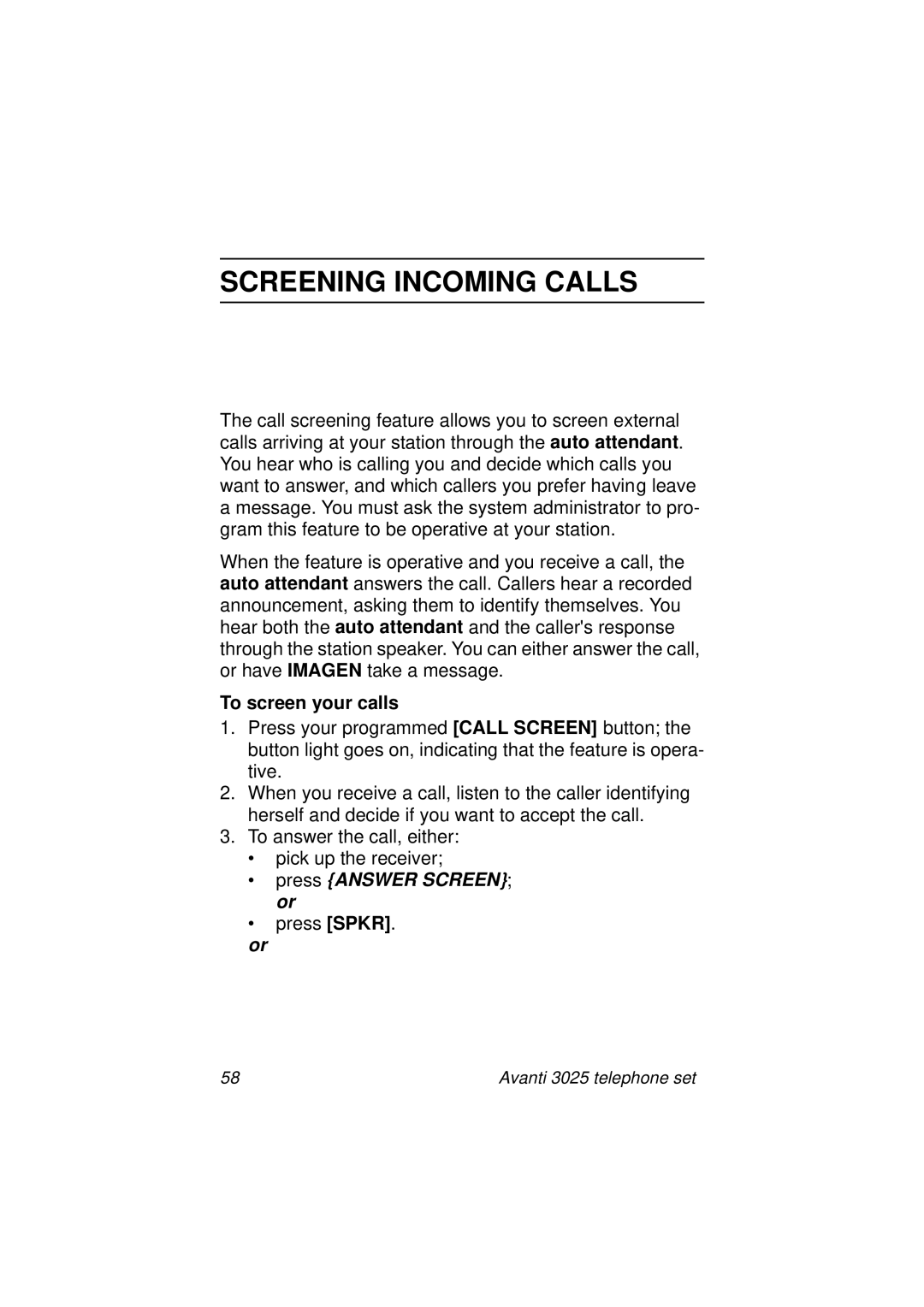 Avanti 3025 manual Screening Incoming Calls, To screen your calls, Press Answer Screen or 