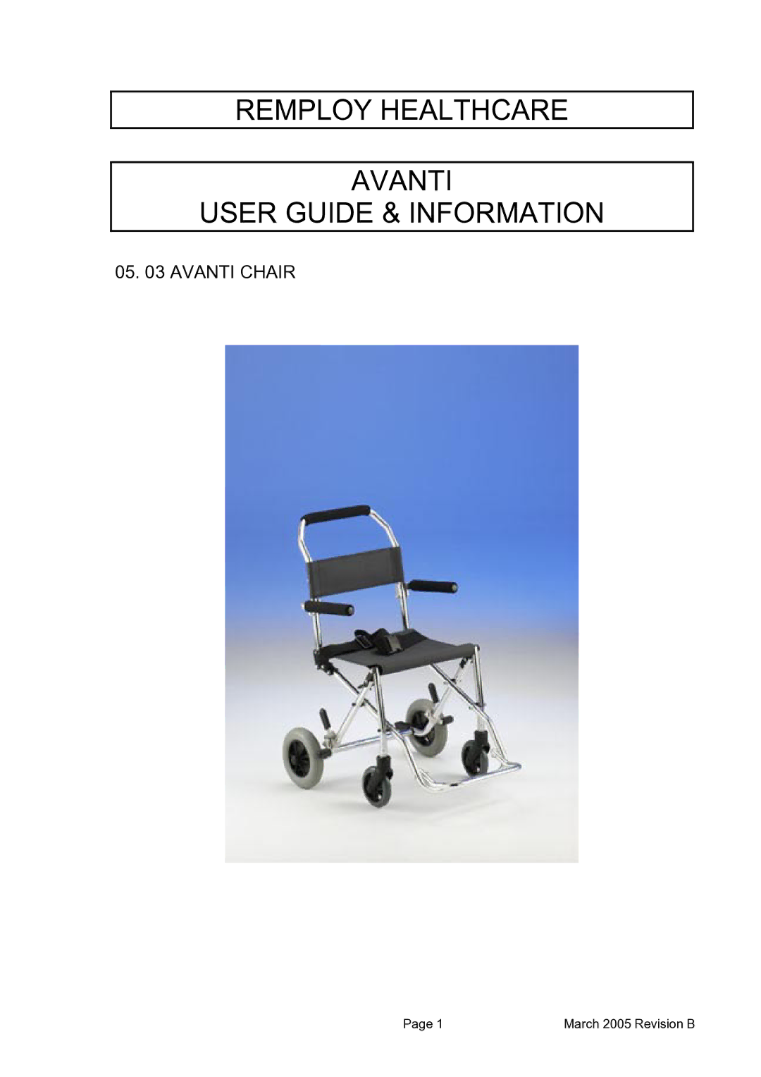 Avanti AVANTI CHAIR manual Remploy Healthcare Avanti User Guide & Information 