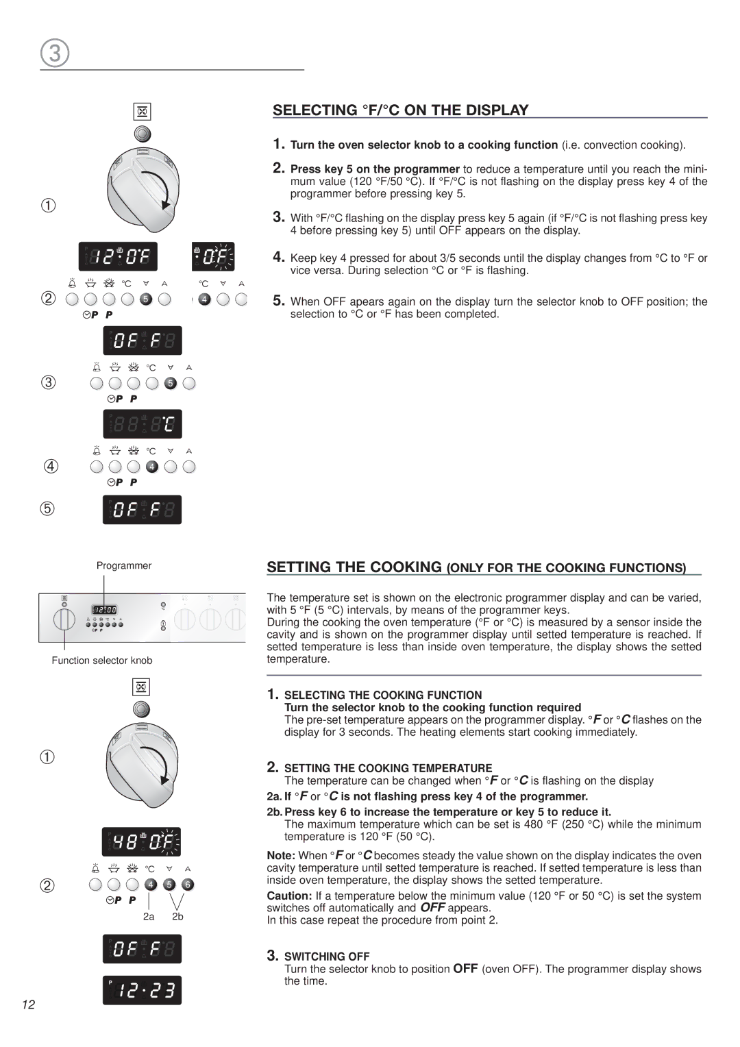 Avanti DGE 2403 SC warranty Selecting F/C on the Display, Setting the Cooking only for the Cooking Functions 