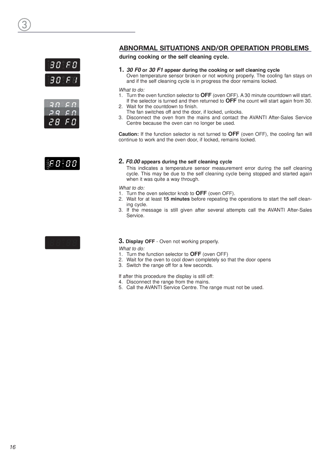 Avanti DGE 2403 SC warranty Abnormal Situations AND/OR Operation Problems, During cooking or the self cleaning cycle 