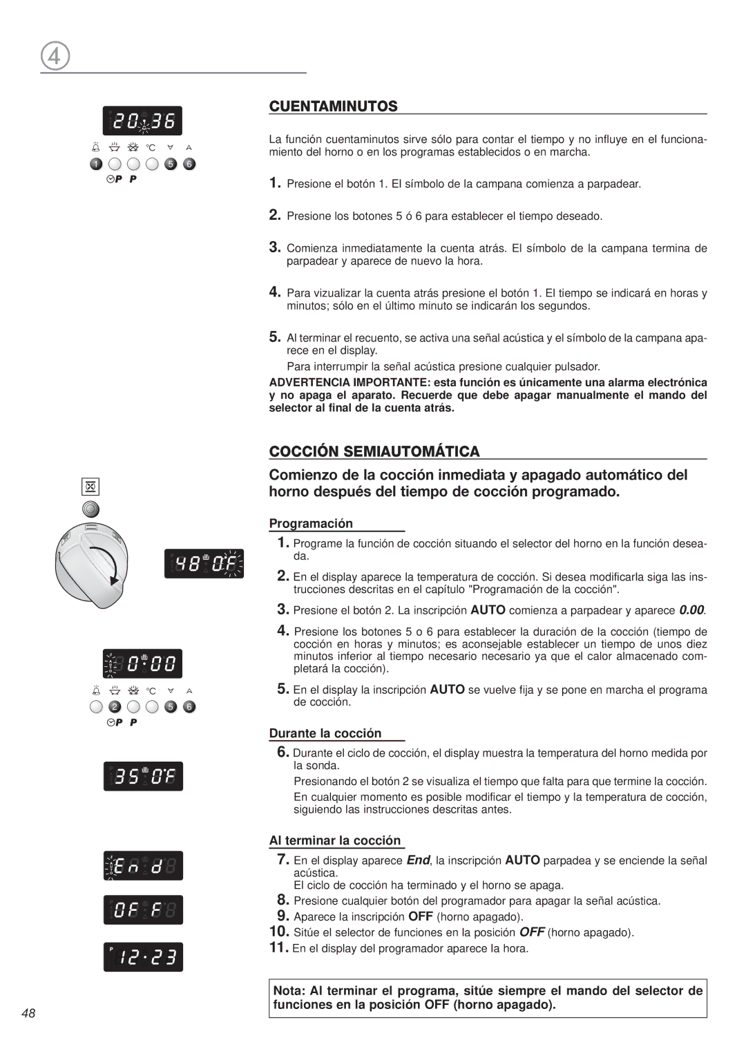 Avanti DGE 2403 SC warranty Cuentaminutos, Cocción Semiautomática, Programación, Durante la cocción, Al terminar la cocción 