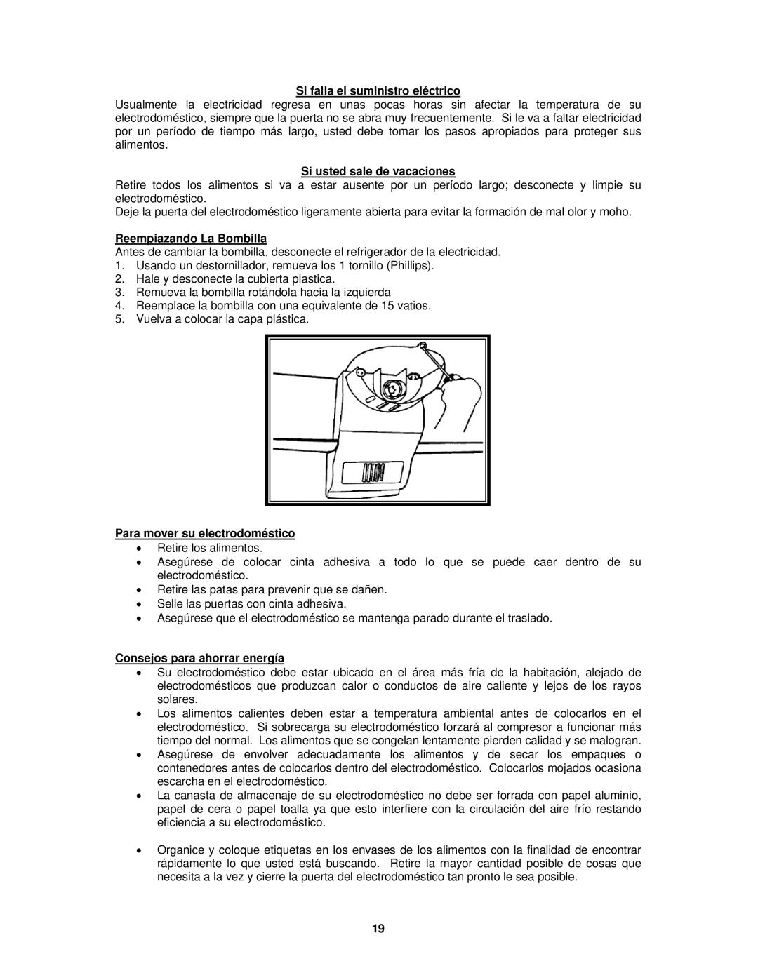 Avanti FF992PS instruction manual Si falla el suministro eléctrico, Si usted sale de vacaciones, Reempiazando La Bombilla 