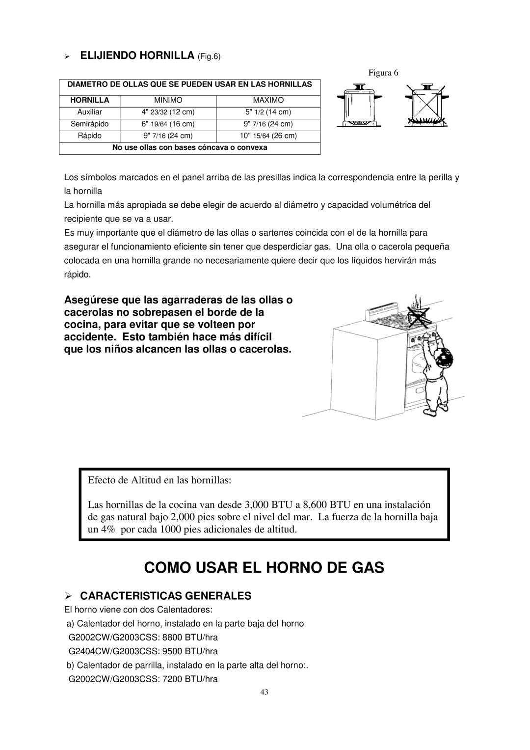 Avanti G2404CW, G2002CW, G2405CSS, G2003CSS Como Usar EL Horno DE GAS,  Elijiendo Hornilla,  Caracteristicas Generales 