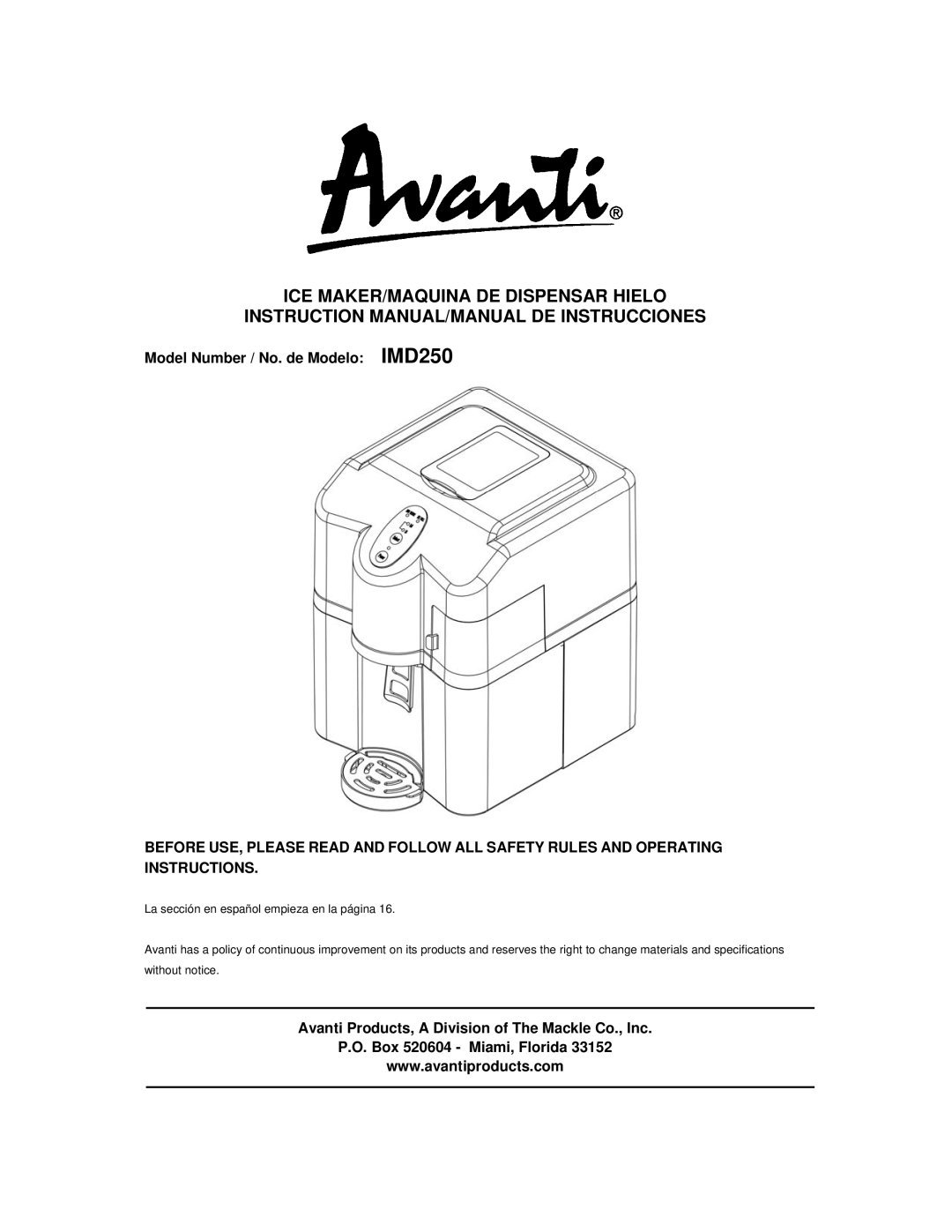 Avanti instruction manual ICE MAKER/MAQUINA DE Dispensar Hielo, Model Number / No. de Modelo IMD250 