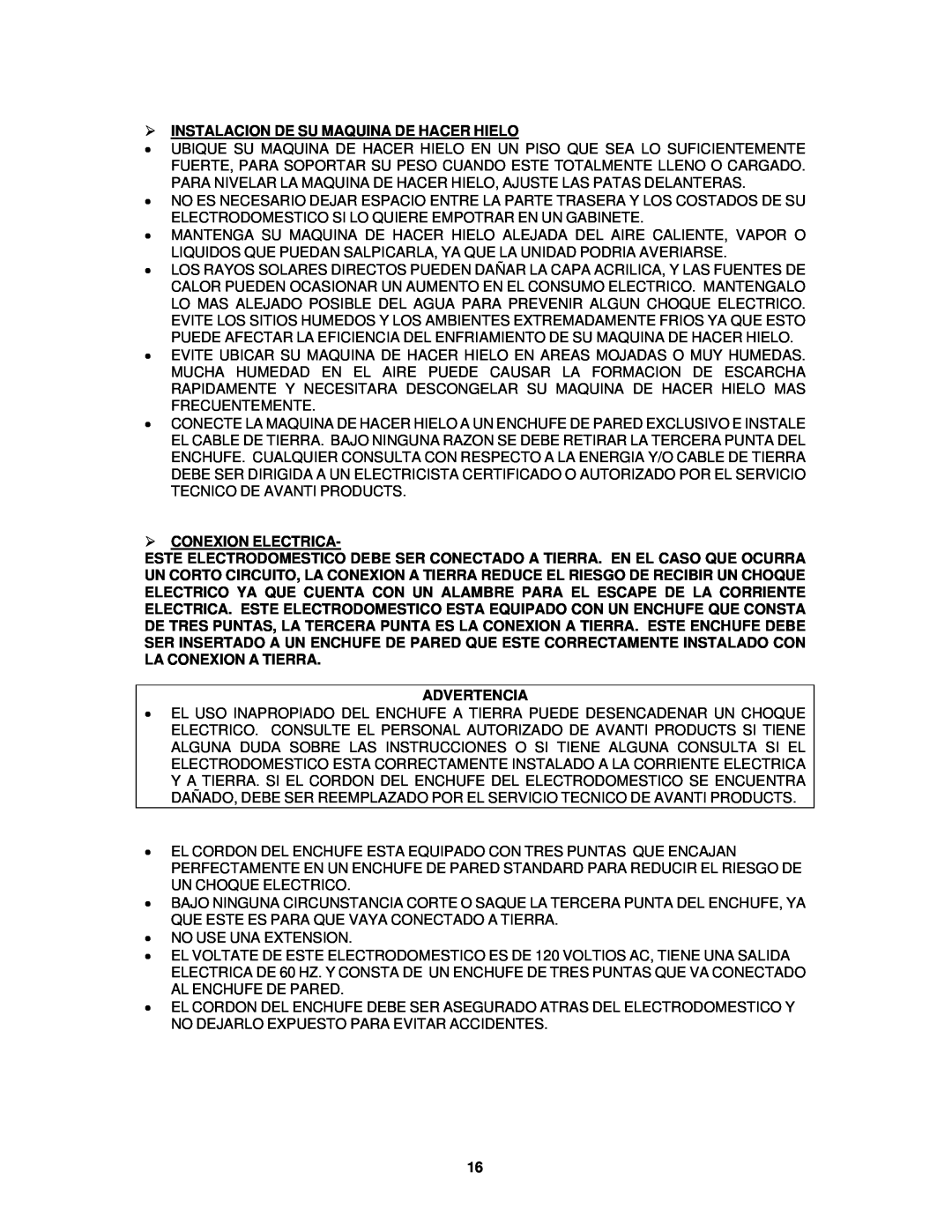 Avanti IMR28SS instruction manual ¾INSTALACION DE SU MAQUINA DE HACER HIELO, ¾CONEXION ELECTRICA, Advertencia 