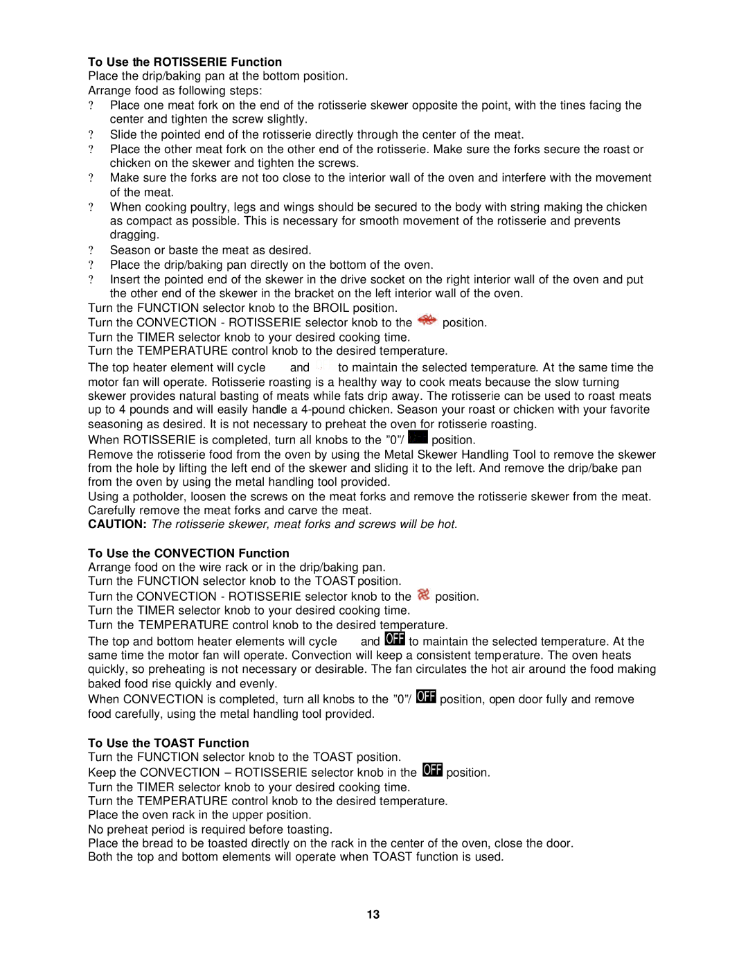 Avanti OCR43SS instruction manual To Use the Rotisserie Function, To Use the Convection Function, To Use the Toast Function 