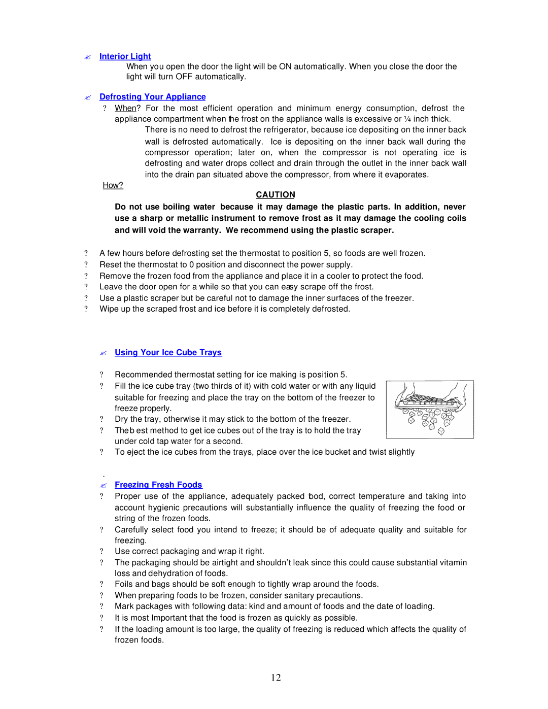 Avanti RA757PS, RA756WT ? Interior Light, ? Defrosting Your Appliance, ? Using Your Ice Cube Trays, ? Freezing Fresh Foods 