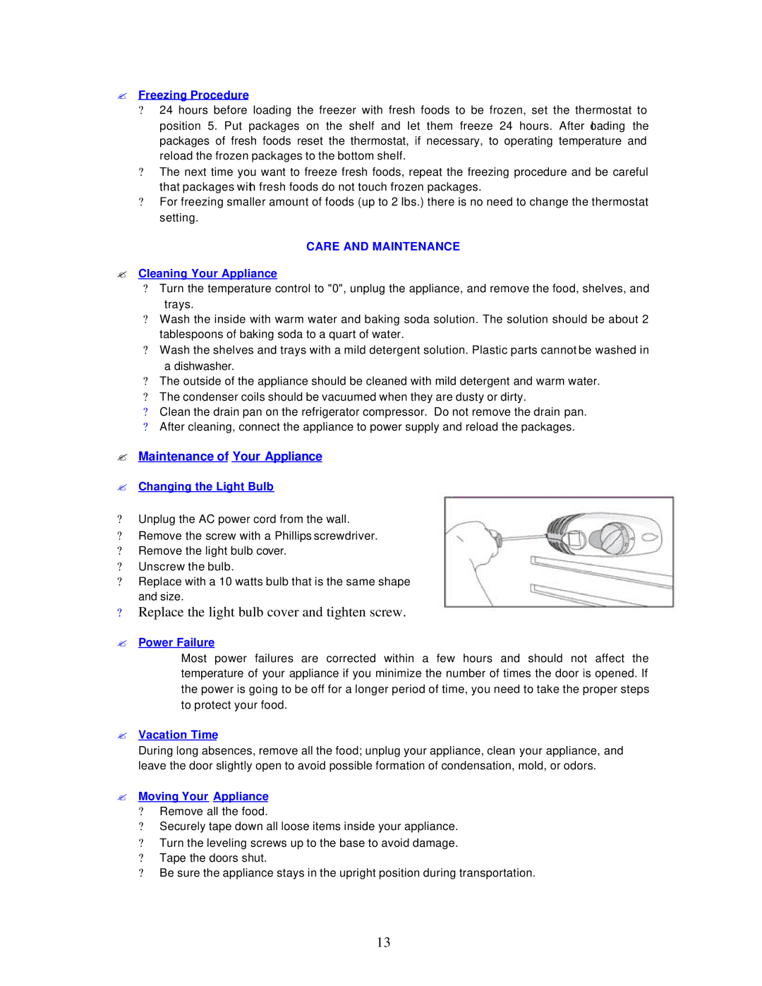 Avanti RA757PST ? Freezing Procedure, ? Cleaning Your Appliance, ? Changing the Light Bulb, ? Power Failure 