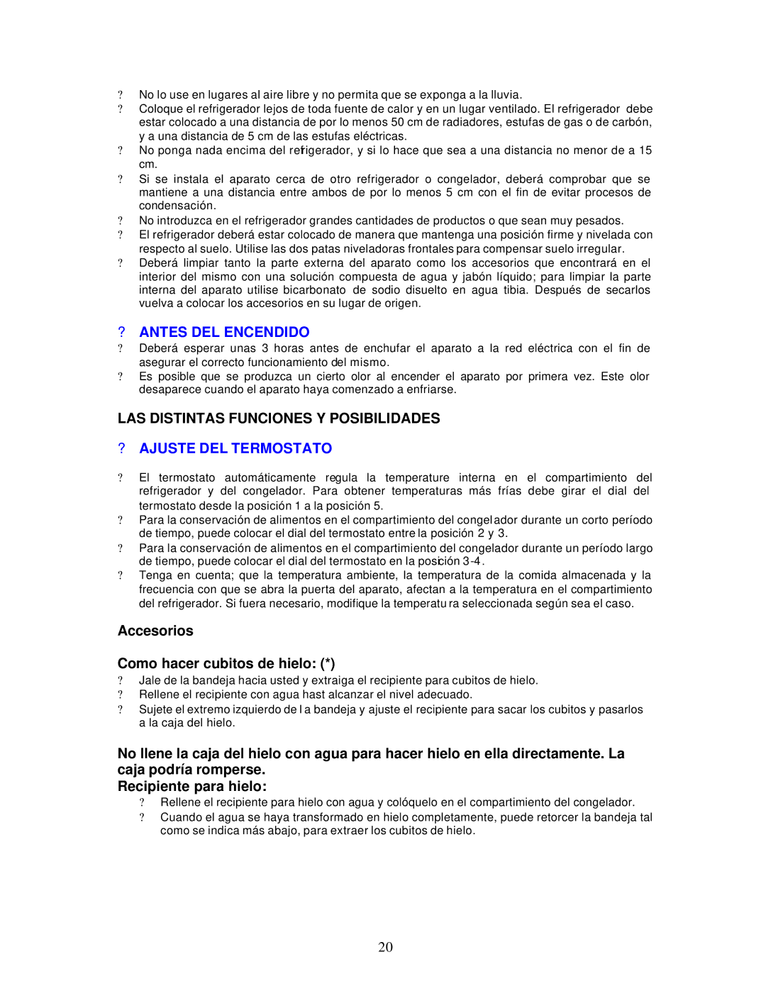 Avanti RA757PST instruction manual ? Antes DEL Encendido, ? Ajuste DEL Termostato, Accesorios Como hacer cubitos de hielo 