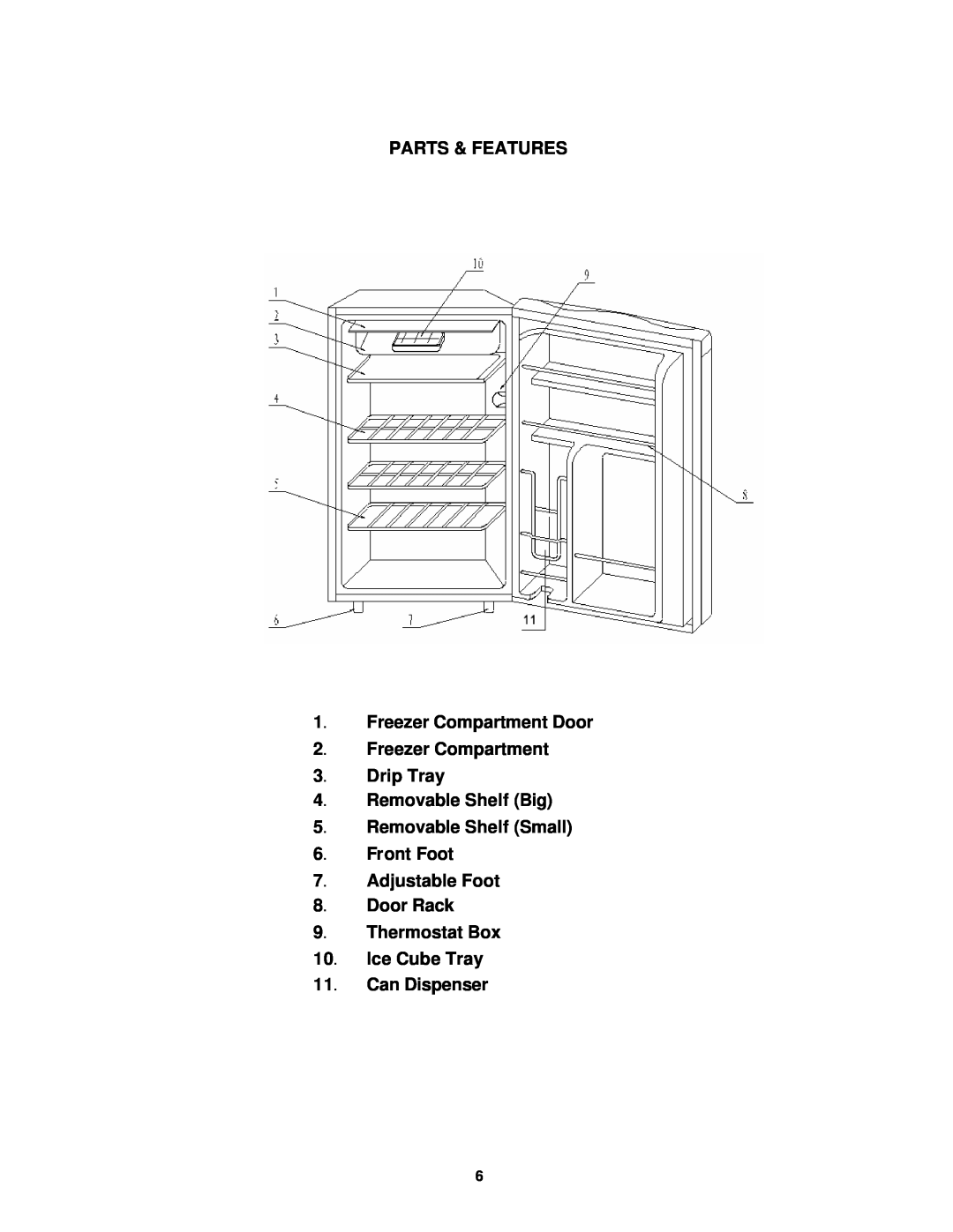 Avanti RM4550W PARTS & FEATURES 1. Freezer Compartment Door, Freezer Compartment 3. Drip Tray, Can Dispenser 