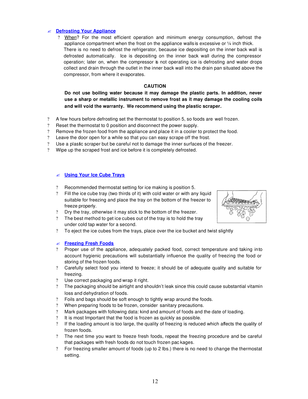 Avanti RM806W instruction manual ? Defrosting Your Appliance, ? Using Your Ice Cube Trays, ? Freezing Fresh Foods 