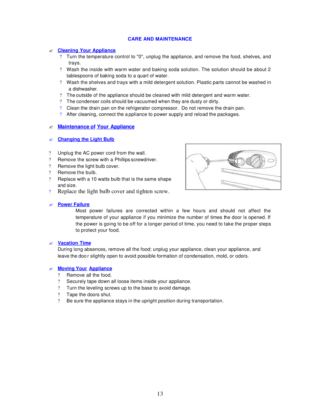 Avanti RM806W instruction manual ? Cleaning Your Appliance, ? Changing the Light Bulb, ? Power Failure, ? Vacation Time 