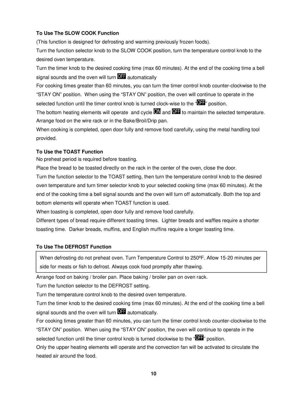 Avanti T-160C instruction manual To Use The Slow Cook Function, To Use the Toast Function, To Use The Defrost Function 