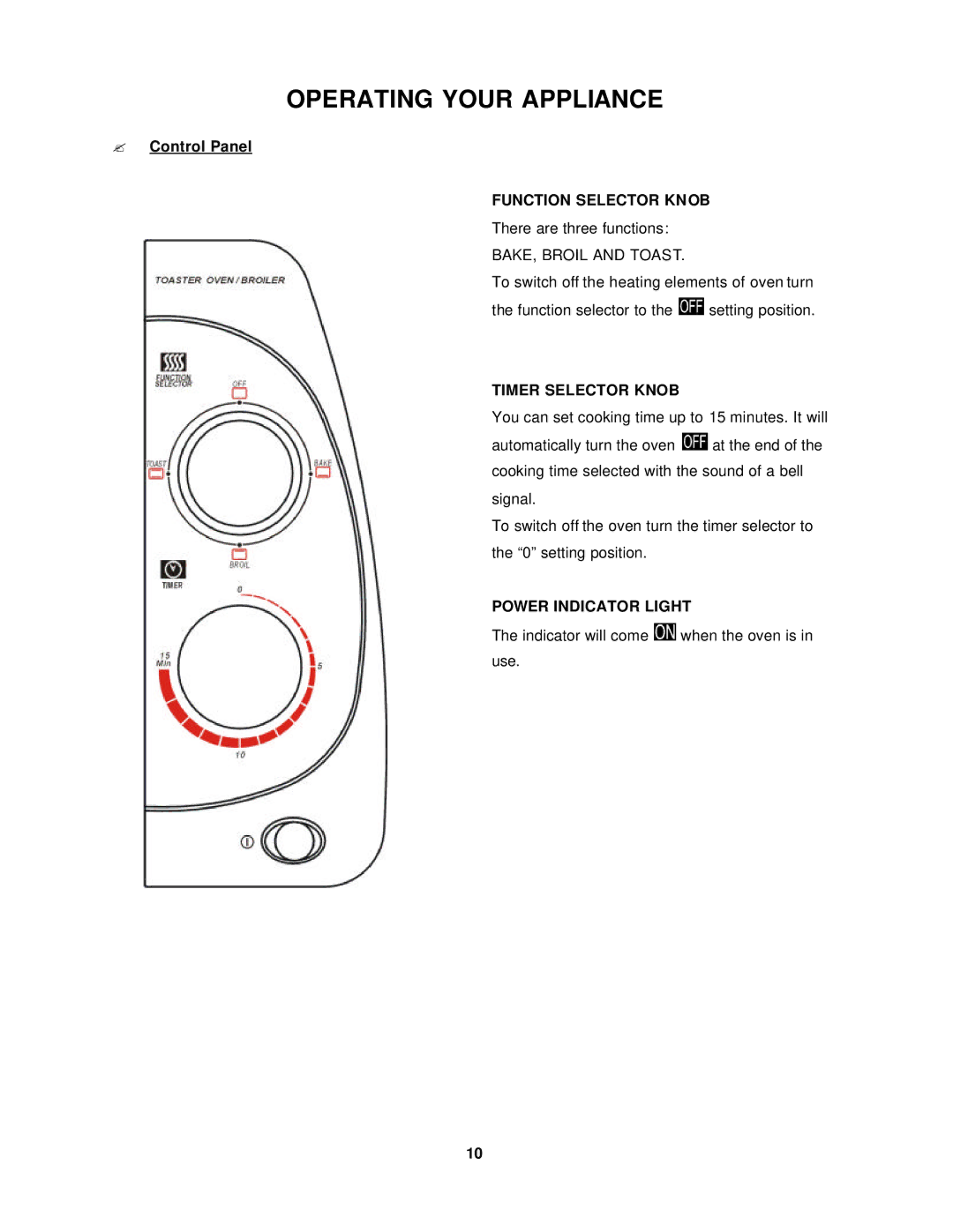 Avanti T-9 instruction manual Operating Your Appliance, ? Control Panel, Timer Selector Knob 