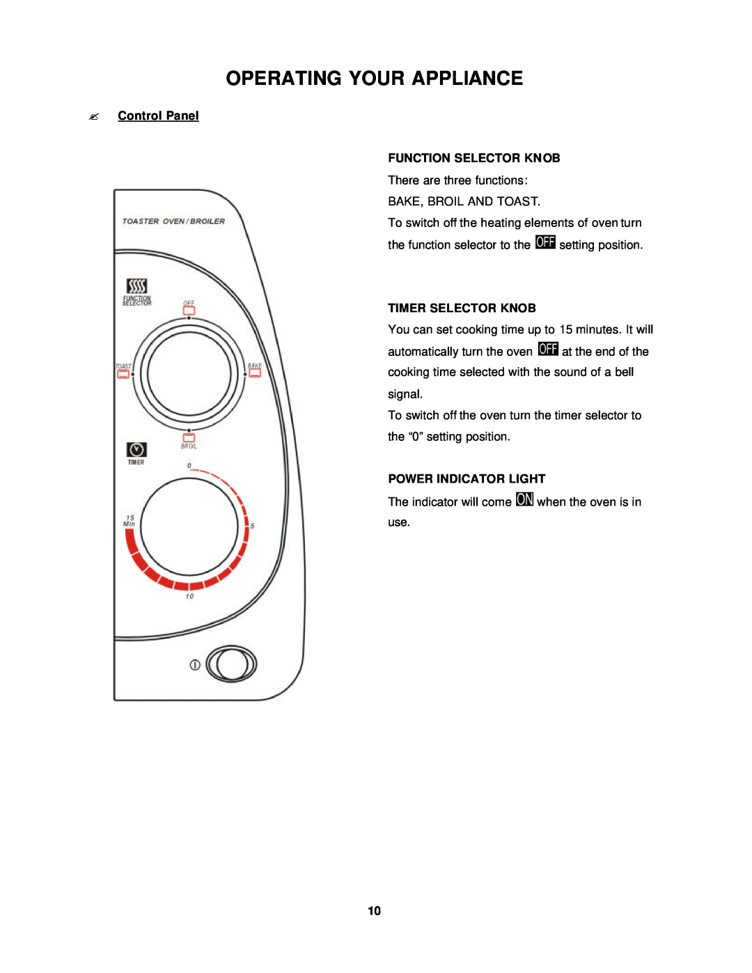 Avanti T-9 Operating Your Appliance, ? Control Panel FUNCTION SELECTOR KNOB, Timer Selector Knob, Power Indicator Light 