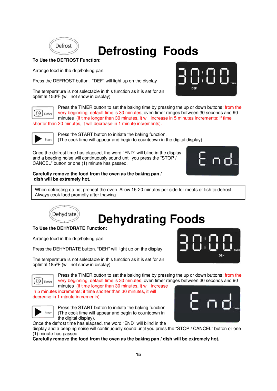 Avanti TD-25 instruction manual To Use the Defrost Function, To Use the Dehydrate Function 