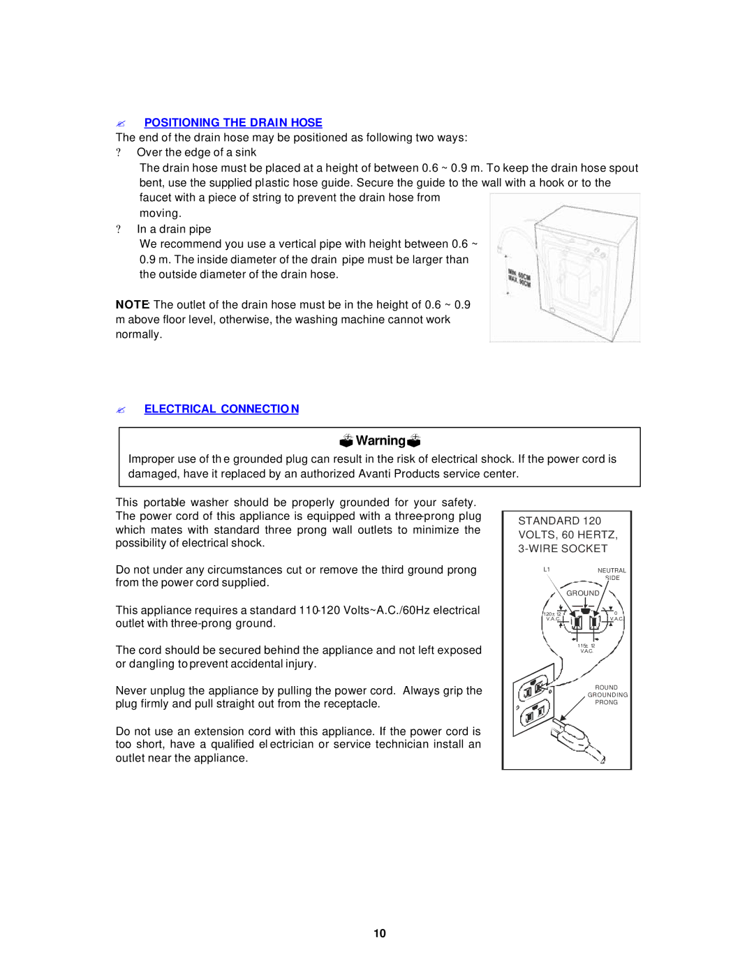 Avanti W892F instruction manual ? Positioning the Drain Hose, ? Electrical Connectio N 