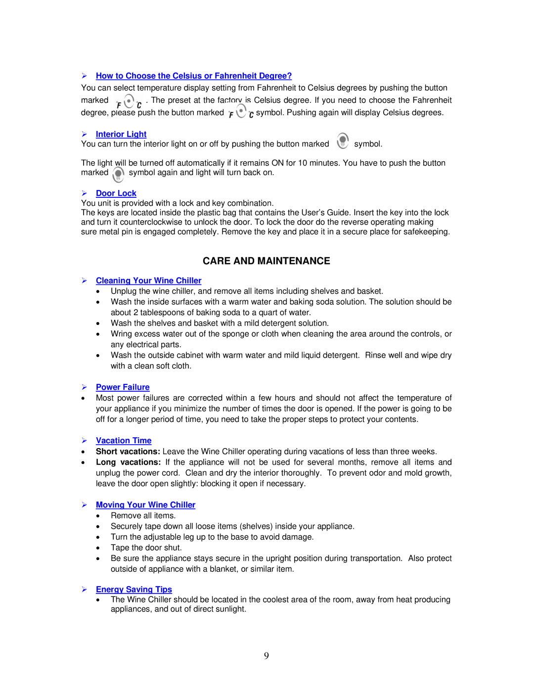 Avanti WC494D instruction manual Care and Maintenance, ¾ How to Choose the Celsius or Fahrenheit Degree? 