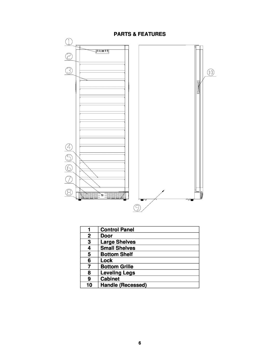 Avanti WCR684C instruction manual PARTS & FEATURES 1 Control Panel 2 Door 3 Large Shelves, Cabinet 10 Handle Recessed 