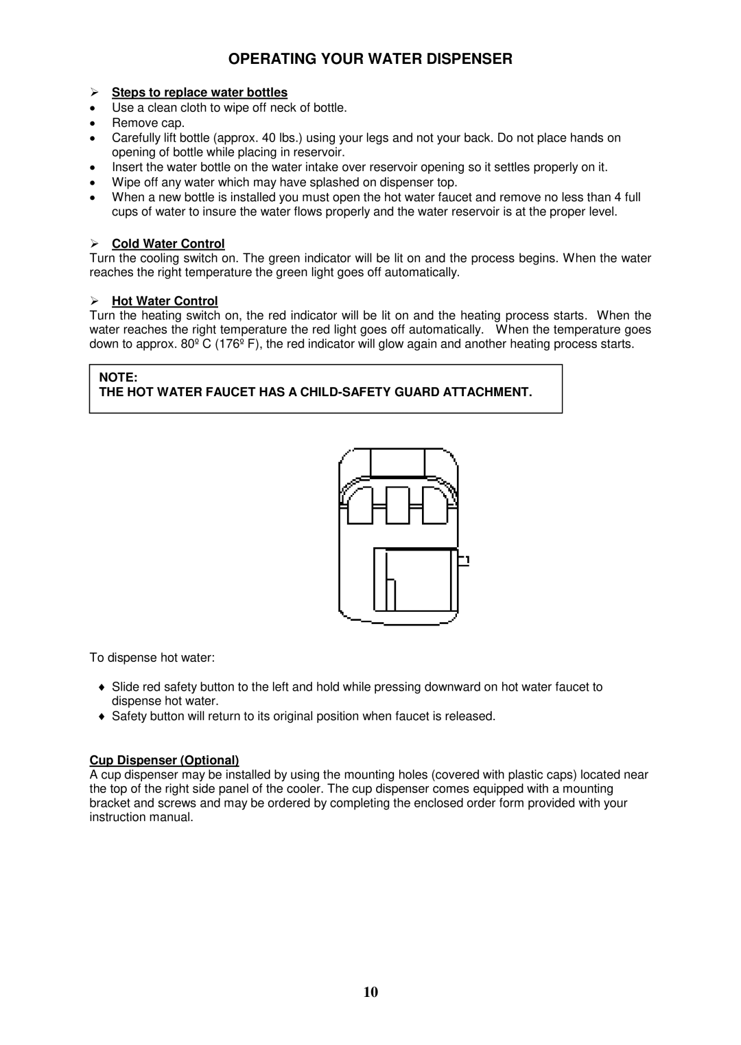 Avanti WD362BP instruction manual Operating Your Water Dispenser, HOT Water Faucet has a CHILD-SAFETY Guard Attachment 